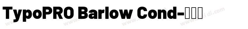 TypoPRO Barlow Cond字体转换